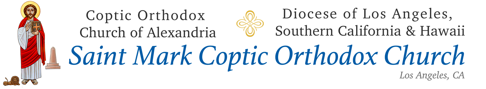 St. Mark Coptic Orthodox Church | Los Angeles, CA